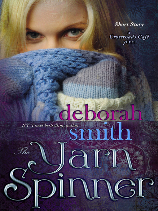 Title details for The Yarn Spinner by Deborah Smith - Wait list